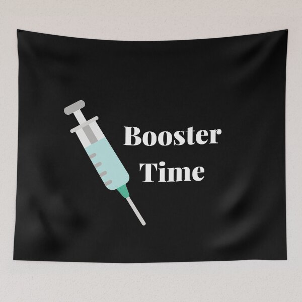 Item preview, Booster Time - Covid Booster Shot for Vaccinated People (White Text) designed and sold by CaitU.