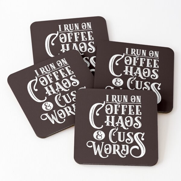 Item preview, I Run on Coffee Chaos Cuss Words designed and sold by hangoxinhxan.