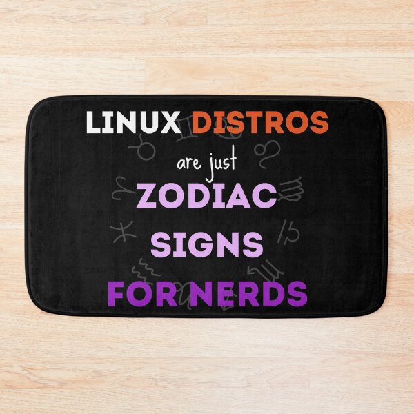 Item preview, Linux distros are just zodiac signs for nerds - Funny designed and sold by Programmer's  Life and Humor.