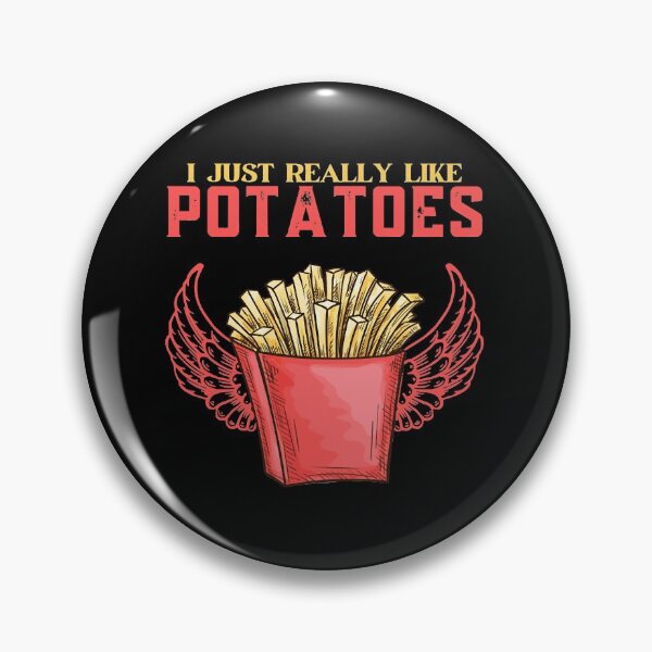 Item preview, I Just Really Like Potatoes - French Fries  designed and sold by HaluskaAhria.
