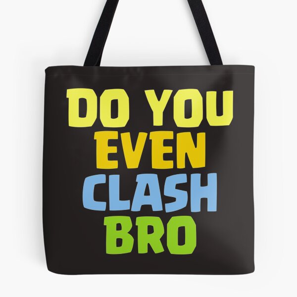 Item preview, Do You Even Clash Bro Funny Gift Essential designed and sold by LawsonMacdolan.
