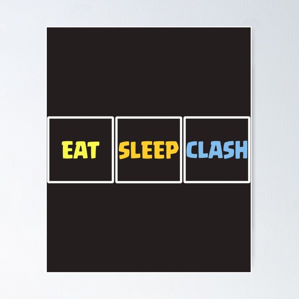 Item preview, Eat Sleep Clash Funny Gift Essential designed and sold by LawsonMacdolan.