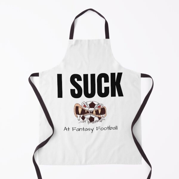 Item preview, I SUCK at Fantasy Football designed and sold by teez4dayz.