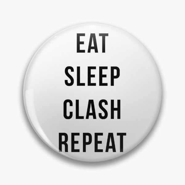 Item preview, Eat Sleep Clash Repeat Funny Gift Classic designed and sold by LawsonMacdolan.