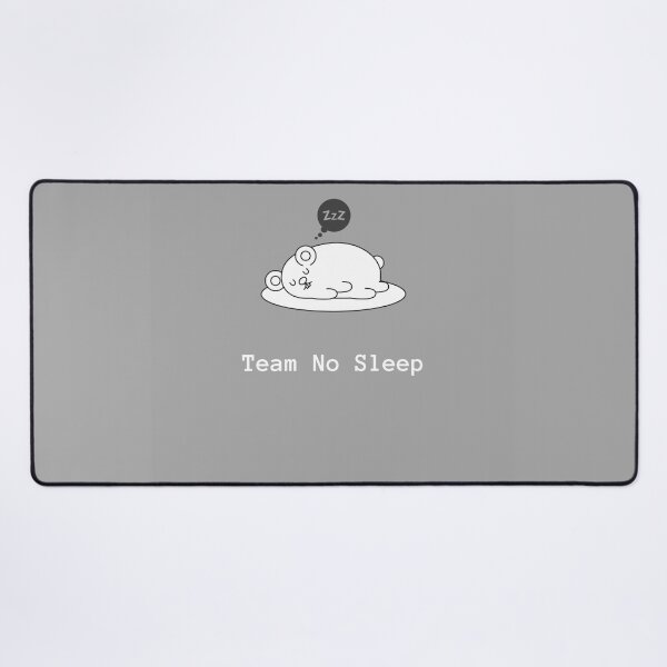 Item preview, team no sleep designed and sold by wamuigaworld.
