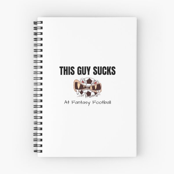 Item preview, This guys SUCKS at Fantasy Football designed and sold by teez4dayz.