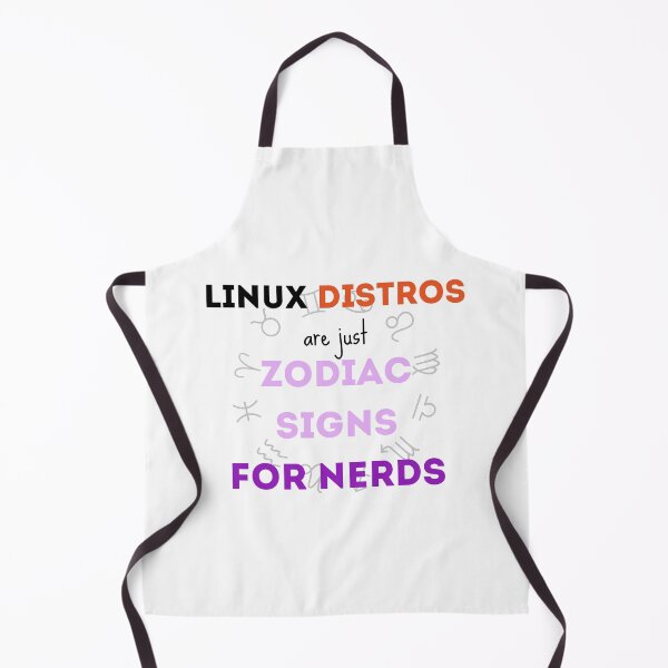Item preview, Linux distros are just zodiac signs for nerds, white - Funny designed and sold by Programmer's  Life and Humor.
