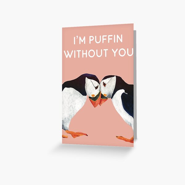 Item preview, I’m Puffin Without You designed and sold by flockadoodle.