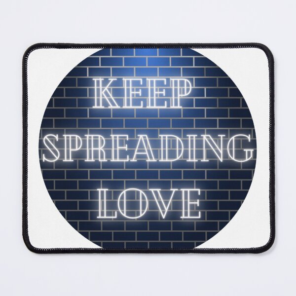 Item preview, Keep spreading your love  designed and sold by mindmaster007.