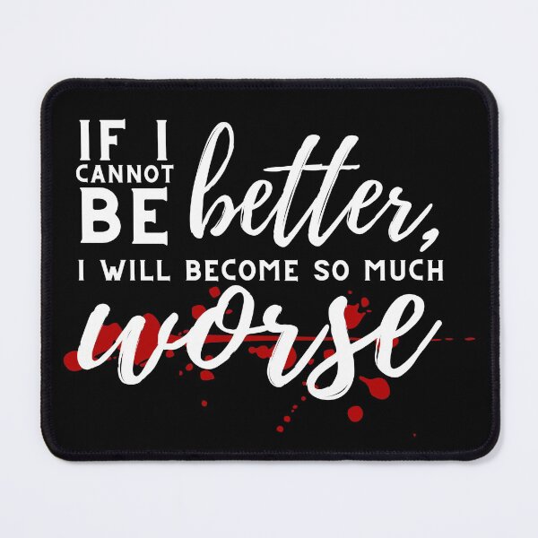 Item preview, If I Cannot Be Better  designed and sold by world-of-words.