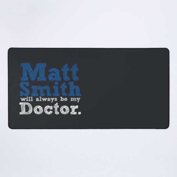 Item preview, Matt Smith Will Always Be My Doctor Fitted designed and sold by LukaraBuck.