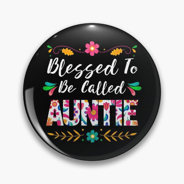 Item preview, Proud Auntie, Blessed To Be Called Auntie designed and sold by TrenddyArts.