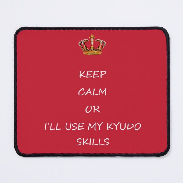 Item preview, Keep Calm or I'll use my Kyudo Skills designed and sold by TALAT-SHOPS.
