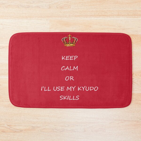 Item preview, Keep Calm or I'll use my Kyudo Skills designed and sold by TALAT-SHOPS.