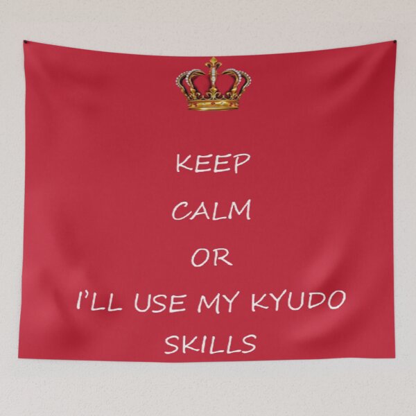Item preview, Keep Calm or I'll use my Kyudo Skills designed and sold by TALAT-SHOPS.