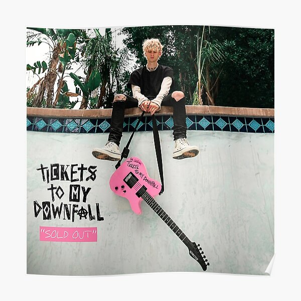 TICKETS TO MY DOWNFALL Poster