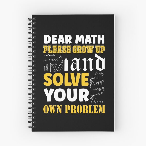 Aperçu de l'œuvre Chers maths, grandissez et résolvez vos propres problèmes créée et vendue par AnveeBubbles.