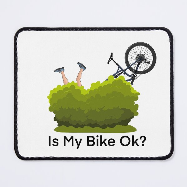 Item preview, Is my bike ok? funny mountain bike design designed and sold by Worldofcolour.