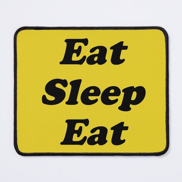Item preview, Eat Sleep For Foodies designed and sold by NewTrendings.