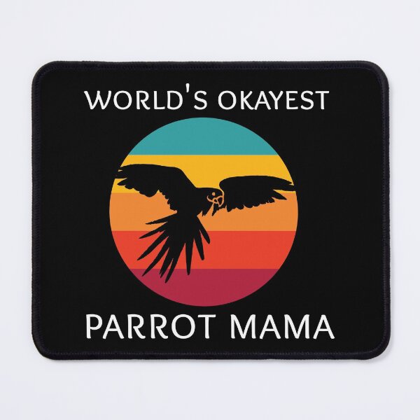 Item preview, World's Okayest Parrot Mama designed and sold by ojdart.