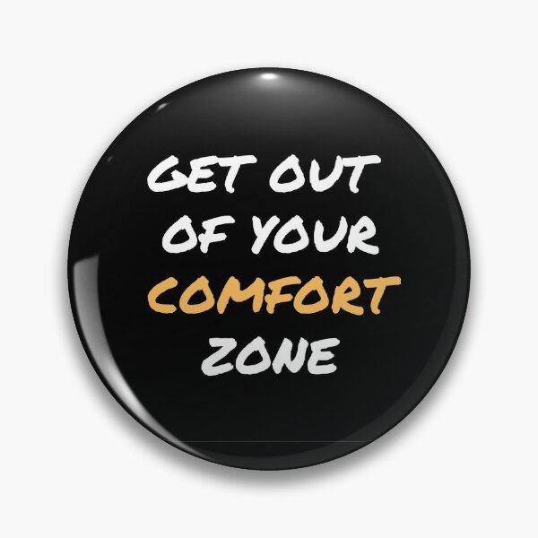 Item preview, Get out  of your comfort zone designed and sold by BlueThrow.