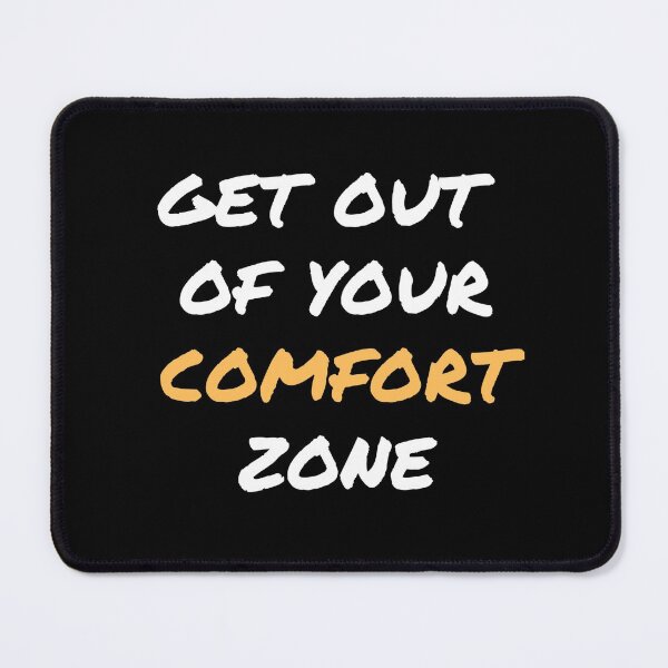 Item preview, Get out  of your comfort zone designed and sold by BlueThrow.