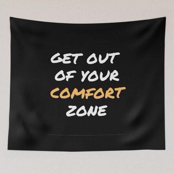 Item preview, Get out  of your comfort zone designed and sold by BlueThrow.