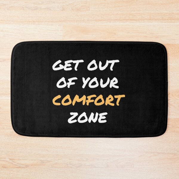 Item preview, Get out  of your comfort zone designed and sold by BlueThrow.