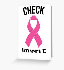 Check Yo'Self - Proceeds Will Be Donated to Susan G. Komen Greeting Card