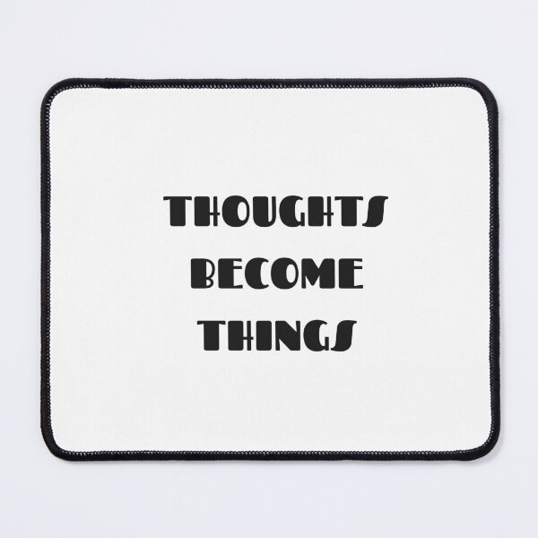 Item preview, Thoughts become things designed and sold by Inspirationmotivation.
