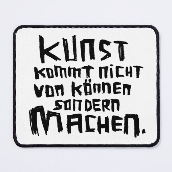 Item preview, Kunst kommt nicht von können sondern machen designed and sold by badlydrawnbabe.