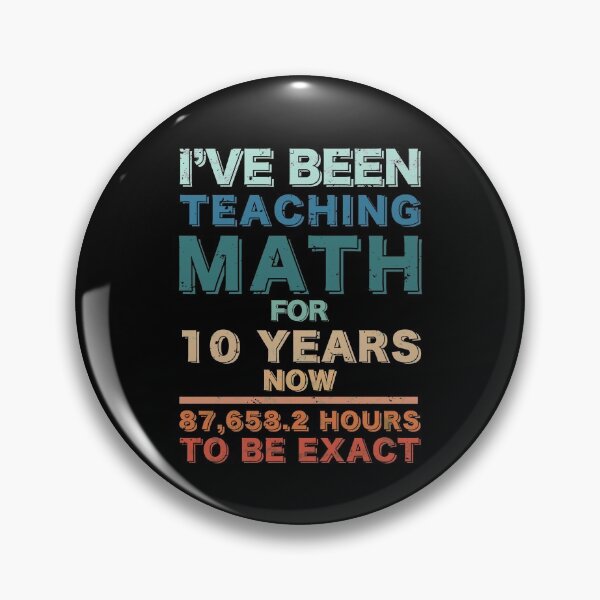 Item preview, Math Teacher 10 Year Anniversary Funny Gift designed and sold by SphereZones.