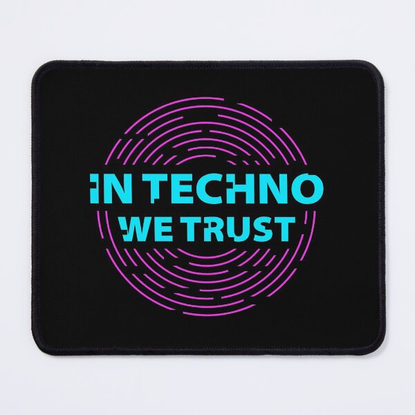 Item preview, In Techno We Trust designed and sold by RamiBeans.