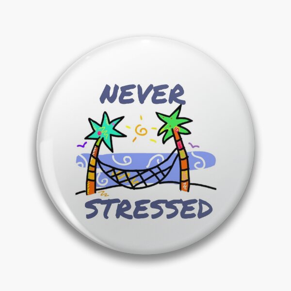 Item preview, Never stressed designed and sold by BlueThrow.