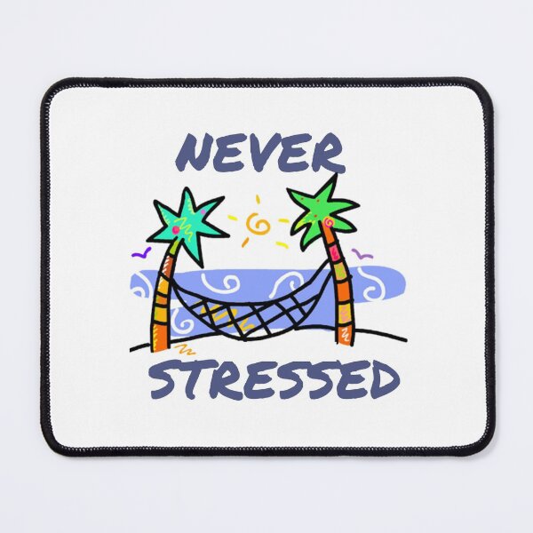Item preview, Never stressed designed and sold by BlueThrow.
