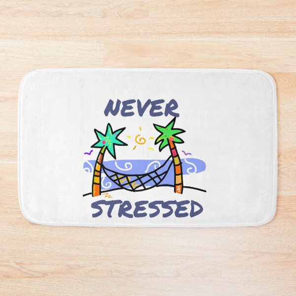 Item preview, Never stressed designed and sold by BlueThrow.