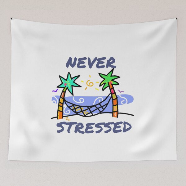 Item preview, Never stressed designed and sold by BlueThrow.