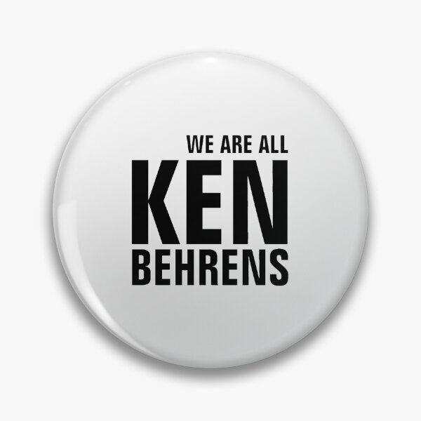 Item preview, we are all ken behrens| Perfect Gift designed and sold by cmindyo.