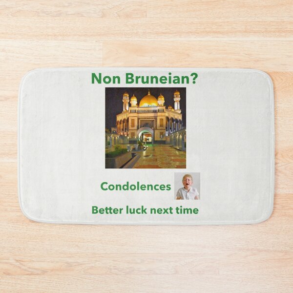 Item preview, "Condolences to Non Bruneian" gr designed and sold by skoumpourdides.