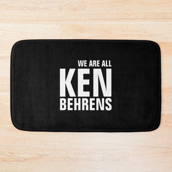 Item preview,   we are all ken behrens| Perfect Gift designed and sold by cmindyo.