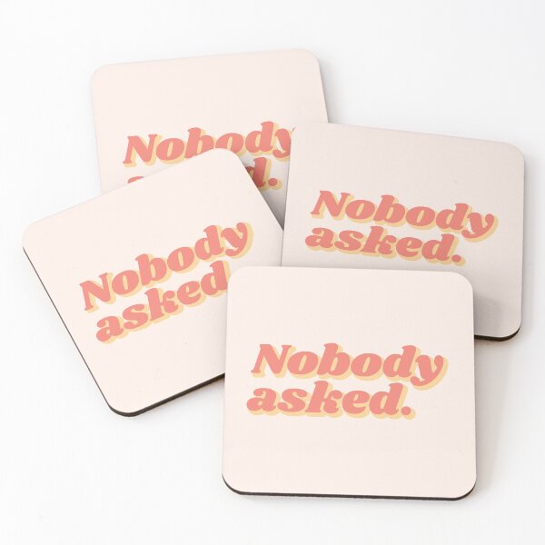 Item preview, Nobody asked | orange words designed and sold by MamSelle.