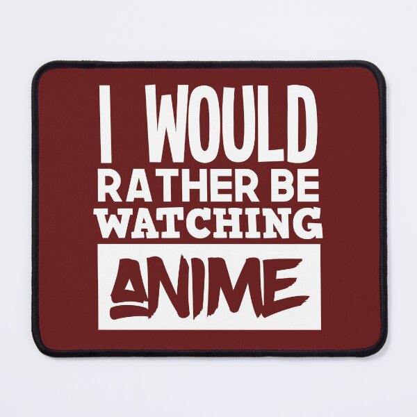 Item preview, I'd Rather Be Watching Anime Gifts Japanese Animation Lover designed and sold by jaygo.