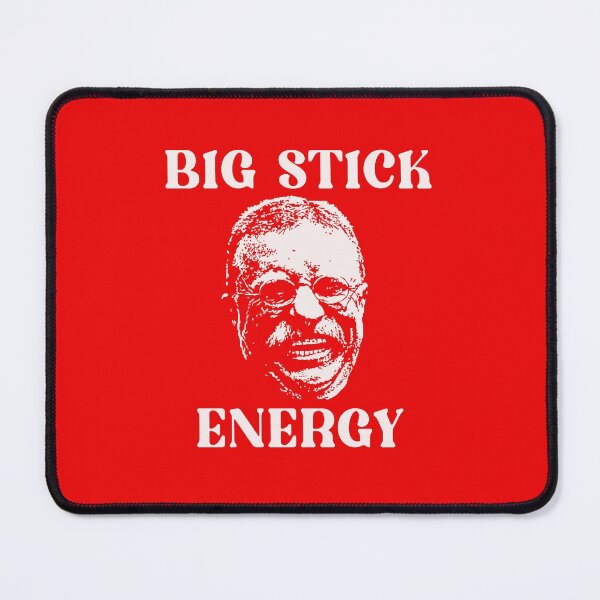Item preview, Big Stick Energy designed and sold by BrianjStumbaugh.