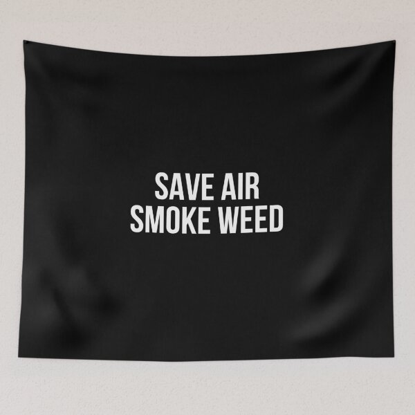 Item preview, save air smoke weed designed and sold by Exey02.