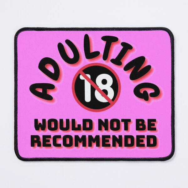 Item preview, Adulting would not be recommended designed and sold by Mohd wasim.