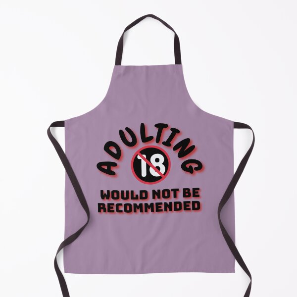 Item preview, Adulting would not be recommended  designed and sold by Mohd wasim.