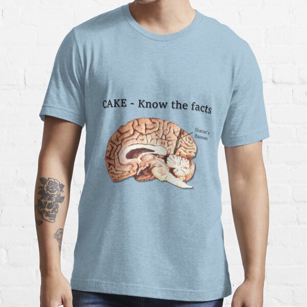 Cake - a made-up drug Essential T-Shirt