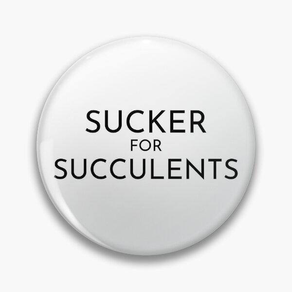 Item preview, Sucker for Succulents designed and sold by raemay.