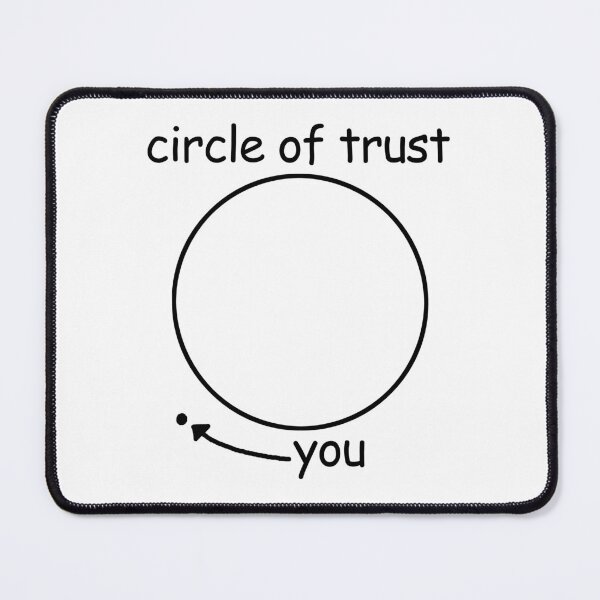 Item preview, Circle of Trust - Funny Pop Culture designed and sold by maniacfitness.