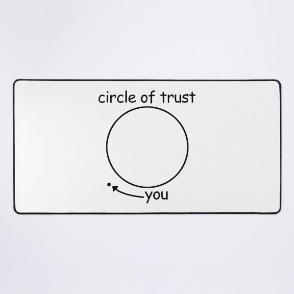 Item preview, Circle of Trust - Funny Pop Culture designed and sold by maniacfitness.